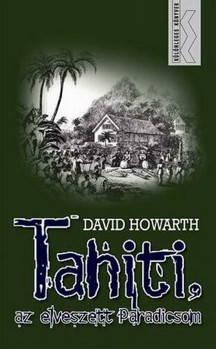 Tahiti, az elveszett Paradicsom