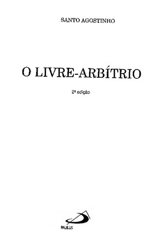 O Livre Arbítrio  (De libero arbitrio)