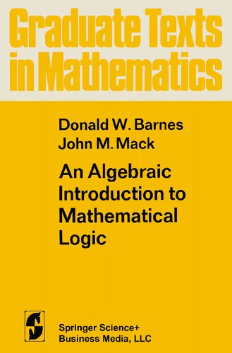 An Algebraic Introduction to Mathematical Logic
