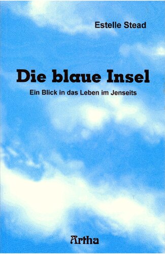 Die blaue Insel - Ein Blick in das Leben im Jenseits