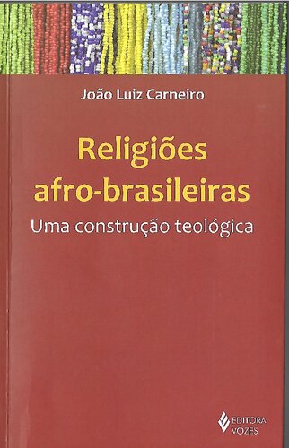 Religiões afro-brasileiras: uma construção teológica