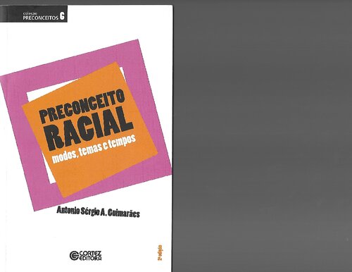 Preconceito racial: modos, temas e tempos