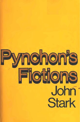 Pynchon's Fictions: Thomas Pynchon and the Literature of Information