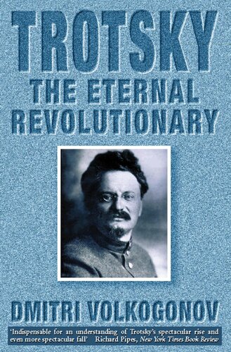 Trotsky: Eternal Revolutionary
