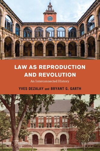 Law as Reproduction and Revolution: An Interconnected History
