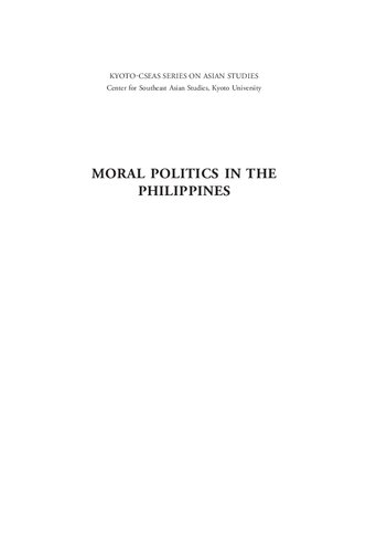 Moral Politics in the Philippines: Inequality, Democracy and the Urban Poor