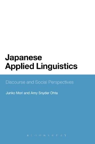 Japanese Applied Linguistics: Discourse and Social Perspectives