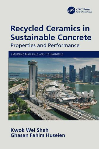 Recycled Ceramics in Sustainable Concrete: Properties and Performance (Emerging Materials and Technologies)