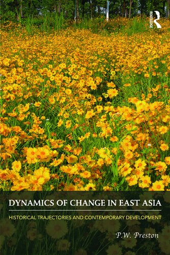Dynamics of Change in East Asia: Historical Trajectories and Contemporary Development