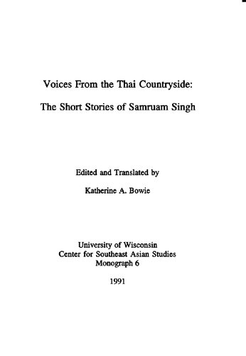 Voices from the Thai countryside : the short stories of Samruam Singh