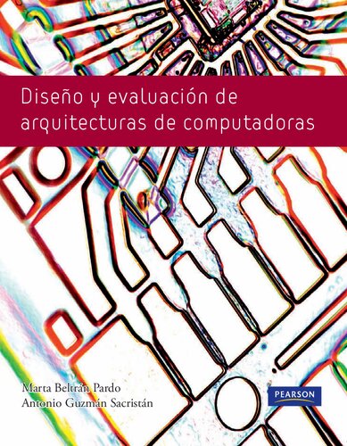 Diseño y evaluación de arquitecturas de computadoras
