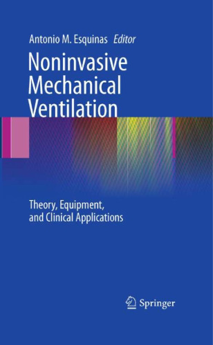 Noninvasive Mechanical Ventilation: Theory, Equipment, and Clinical Applications