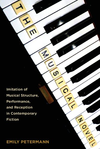 The Musical Novel: Imitation of Musical Structure, Performance, and Reception in Contemporary Fiction