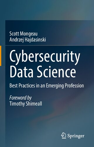 Cybersecurity Data Science: Best Practices in an Emerging Profession