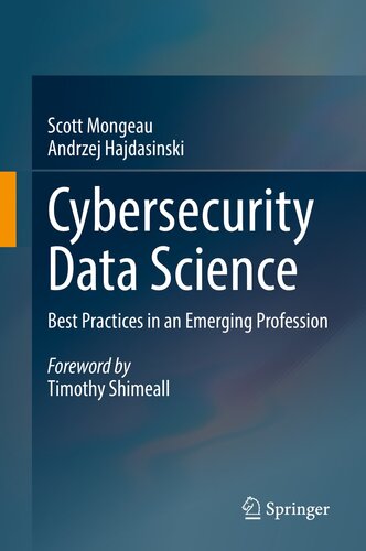 Cybersecurity Data Science: Best Practices in an Emerging Profession
