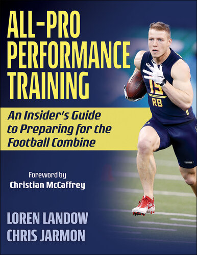 All-Pro Performance Training An Insider's Guide to Preparing for the Football Combine