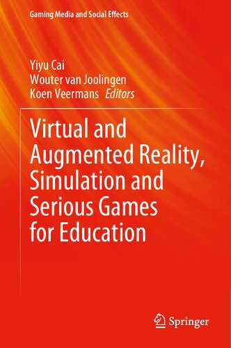 Virtual and Augmented Reality, Simulation and Serious Games for Education (Gaming Media and Social Effects)