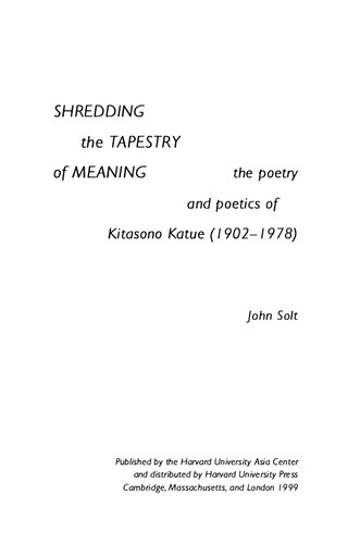 Shredding the Tapestry of Meaning: The Poetry and Poetics of Kitasono Katue (1902-1978)