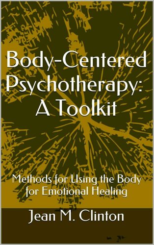 Body-Centered Psychotherapy: A Toolkit