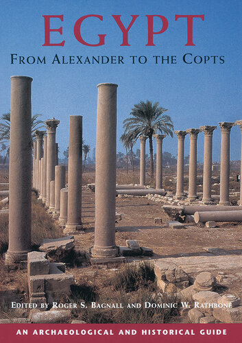 Egypt: From Alexander to the Copts: An Archaeological and Historical Guide