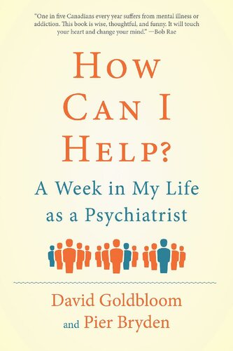 How Can I Help? A Week in My Life as a Psychiatrist