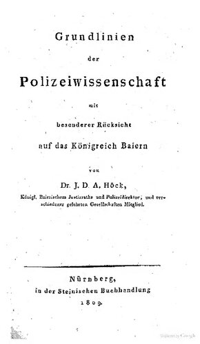 Grundlinien der Polizeiwissenschaft mit besonderer Rücksicht auf das Königreich Baiern