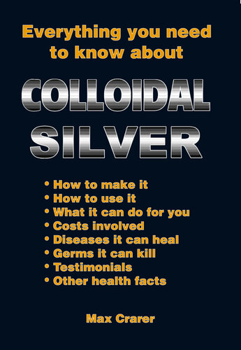 Everything You Need To Know About Colloidal Silver