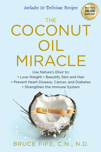 The coconut oil miracle