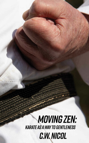 Moving Zen: Karate as a Way to Gentleness