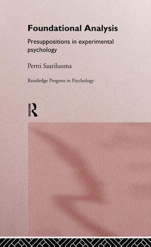Foundational Analysis: Presuppositions in Experimental Psychology