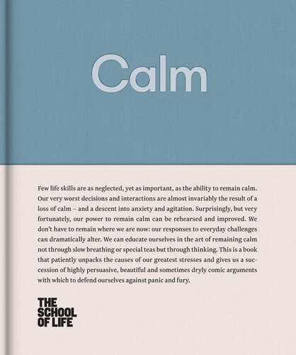 Calm: Educate yourself in the art of remaining calm, and learn how to defend yourself from panic and fury.