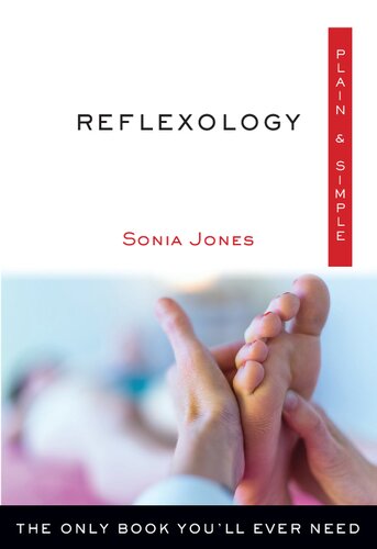 Reflexology Plain  Simple: The Only Book You'll Ever Need