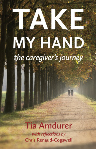 Take My Hand: the caregiver's journey