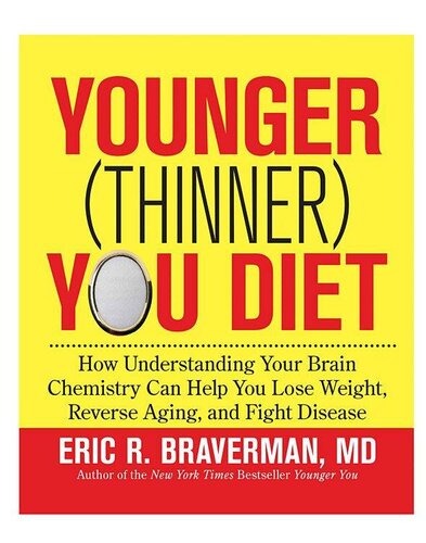 The Younger (Thinner) You Diet: Break the Aging Code and Enjoy Effortless Weight Loss