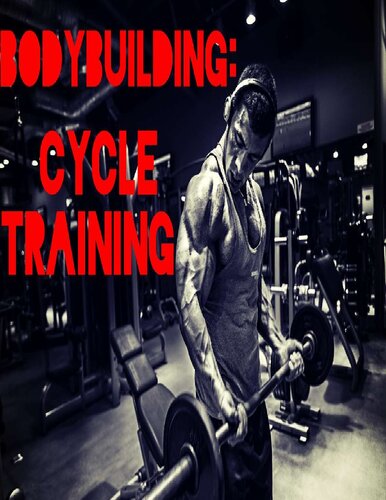 BODYBUILDING: Cycle training