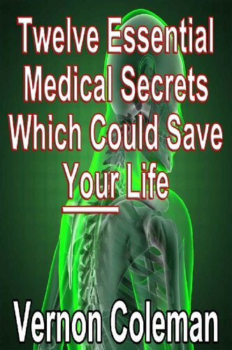 Coleman's Laws: Twelve essential medical secrets which could save your life