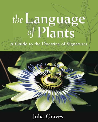 The Language of Plants: A Guide to the Doctrine of Signatures