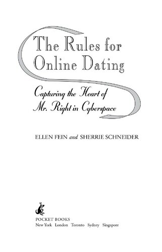 for Online Dating: Capturing the Heart of Mr. Right in Cyberspace