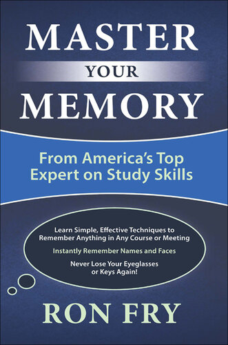 Master Your Memory: From America's Top Expert on Study Skills