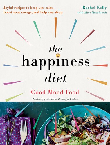 The happiness diet : good mood food
