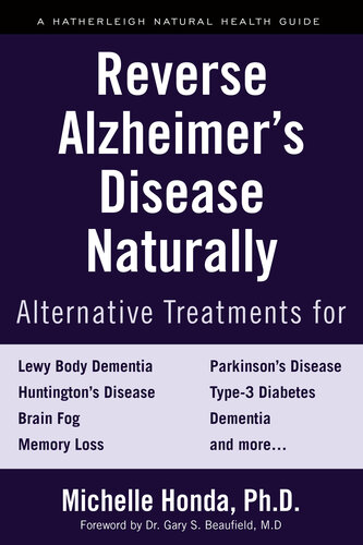 Reverse alzheimer's disease naturally : alternative treatments for dementia including alzheimer's disease