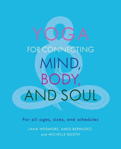 Yoga for Connecting Mind, Body, and Soul