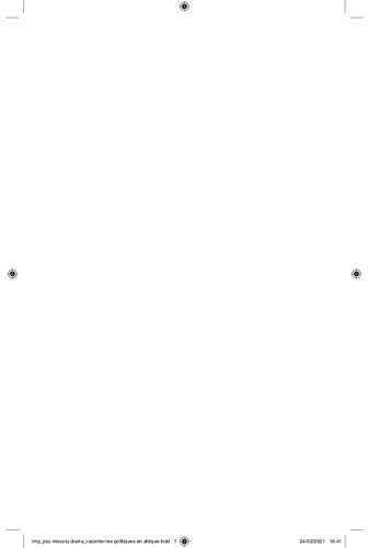 Raconter les politiques conflictuelles en Afrique - Regards croisés