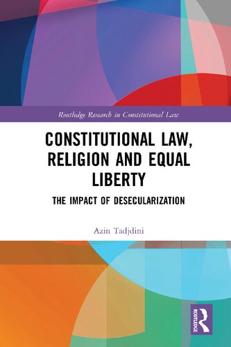 Constitutional Law, Religion and Equal Liberty: The Impact of Desecularization