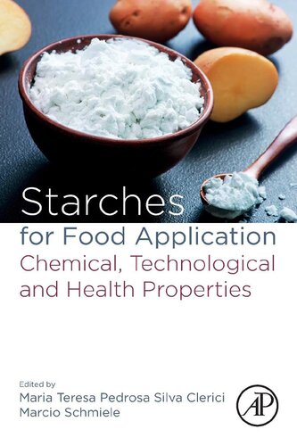 Starches for Food Application: Chemical, Technological and Health Properties