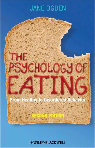The Psychology Of Eating: From Healthy To Disordered Behavior
