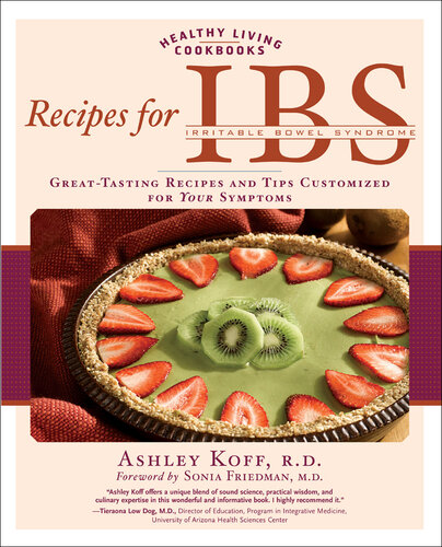 Recipes for Ibs: Great-Tasting Recipes and Tips Customized for Your Symptoms
