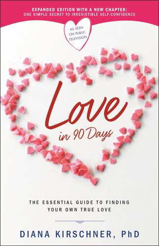 Love in 90 days : the essential guide to finding your own true love