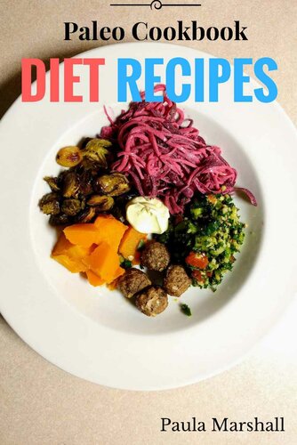 Paleo Cookbook: Diet Recipes
