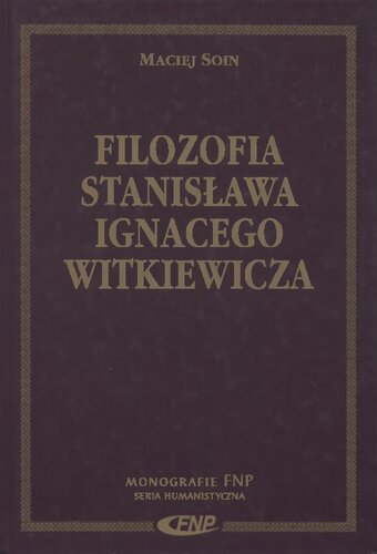 Filozofia Stanisława Ignacego Witkiewicza
